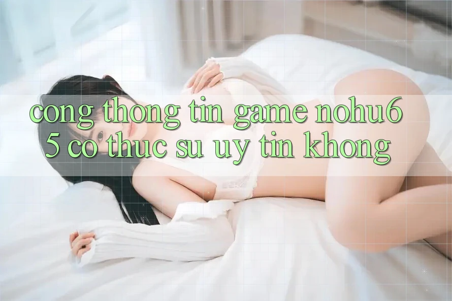 Cổng thông tin game nohu65 có thực sự uy tín không?