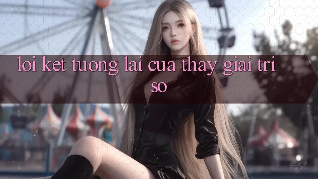 Lời Kết: Tương Lai Của Thấy Giải Trí Số