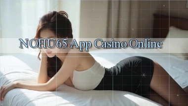 nohu65 app casino online