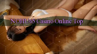 nohu65 casino online top