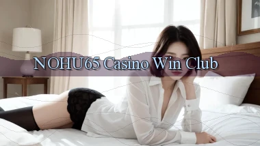 nohu65 casino win club